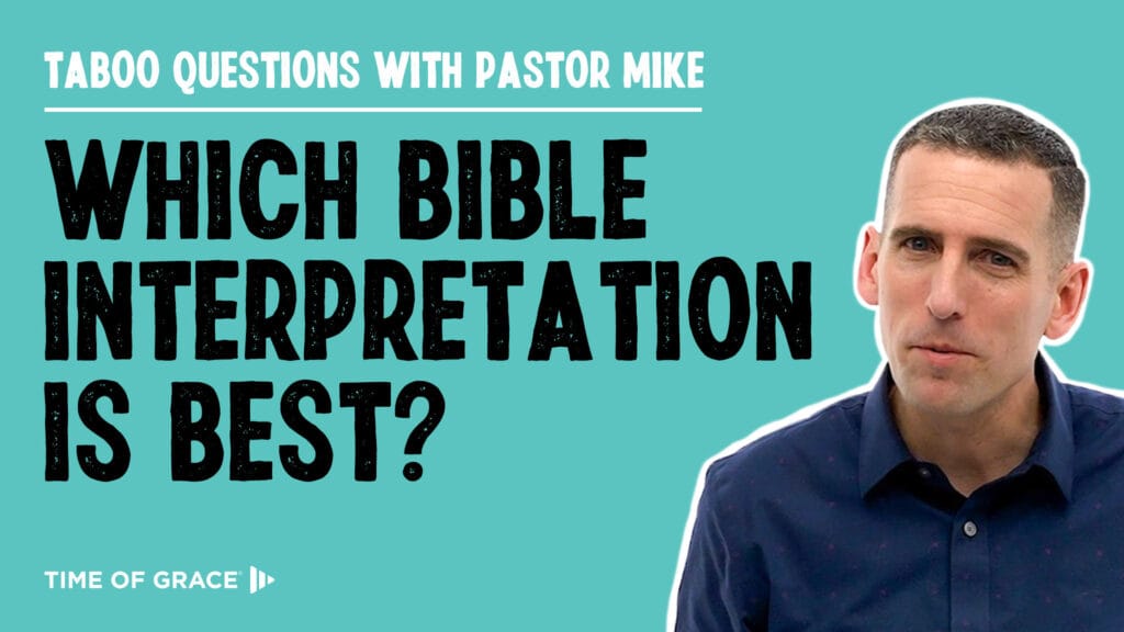 Which Bible Interpretation Is Best?