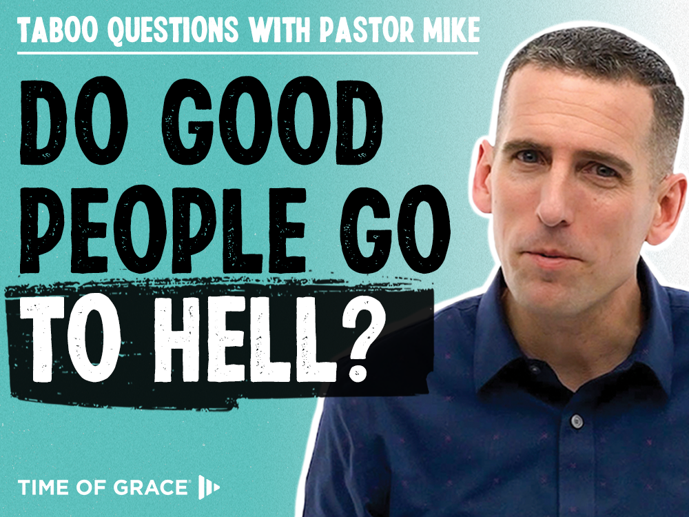 Do Good People Go to Hell?