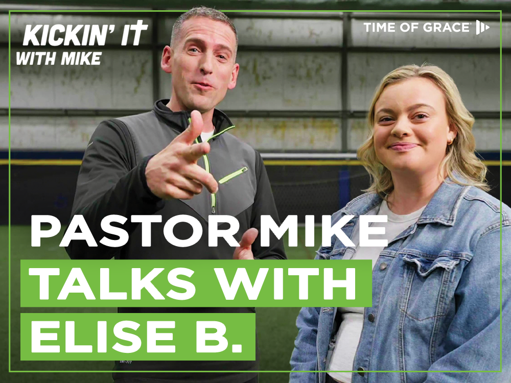 Kickin’ It with Mike: Pastor Mike Talks with Elise B.!