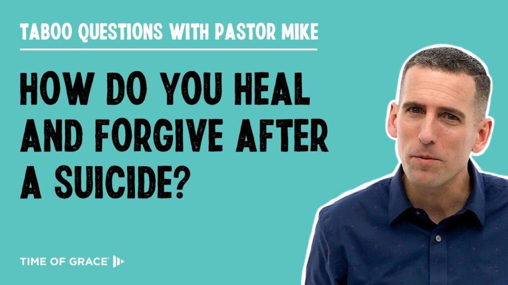 How Do You Heal and Forgive After a Suicide?