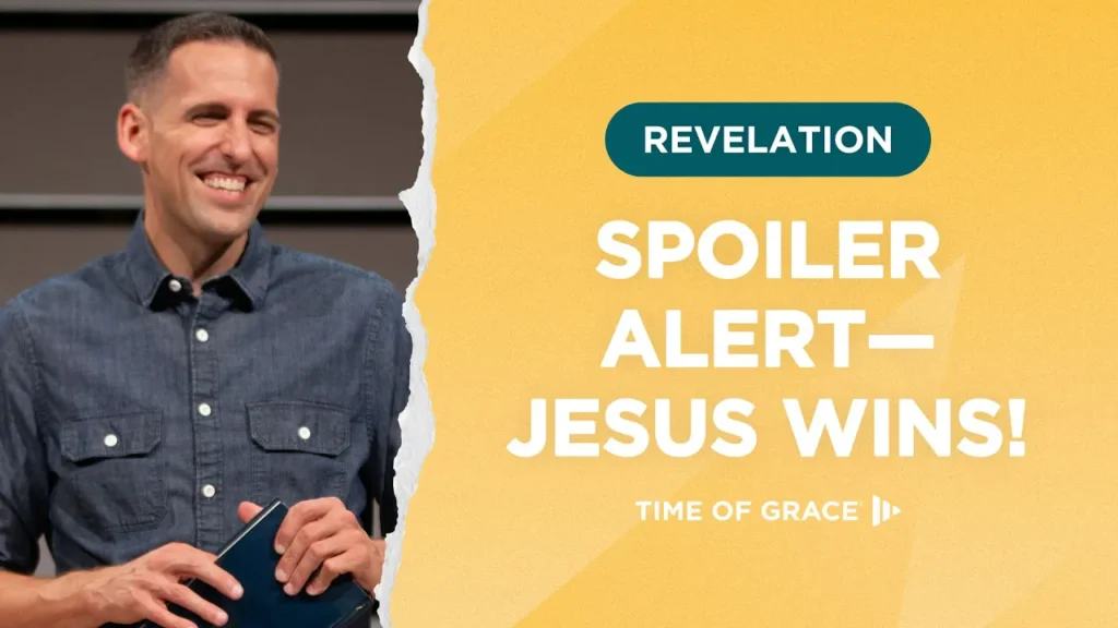 Revelation: Spoiler Alert—Jesus Wins!