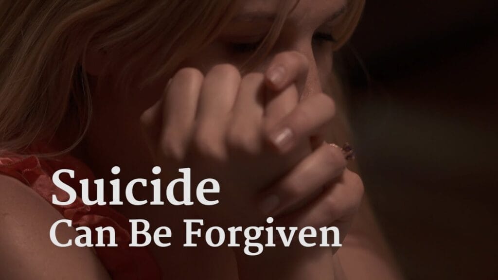 Suicide Can Be Forgiven