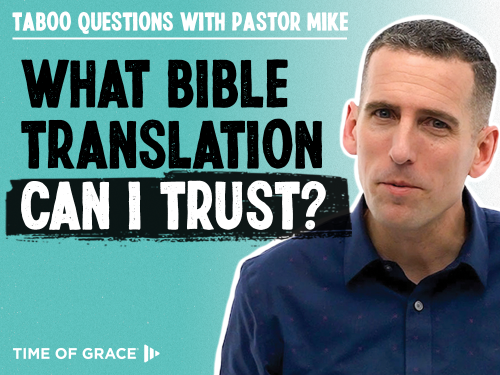 Which Bible Translation Can I Trust?