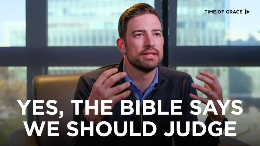 Yes, the Bible Says We Should Judge