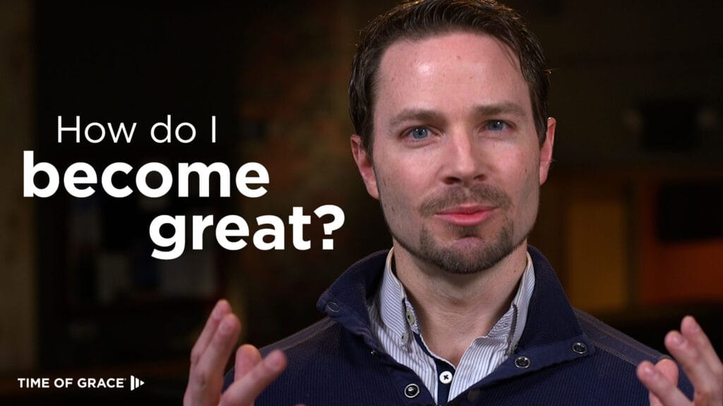 How do I become great?