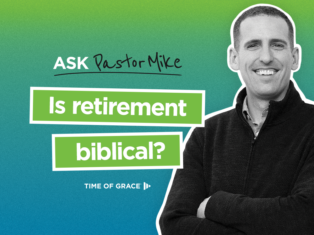 Is retirement biblical?