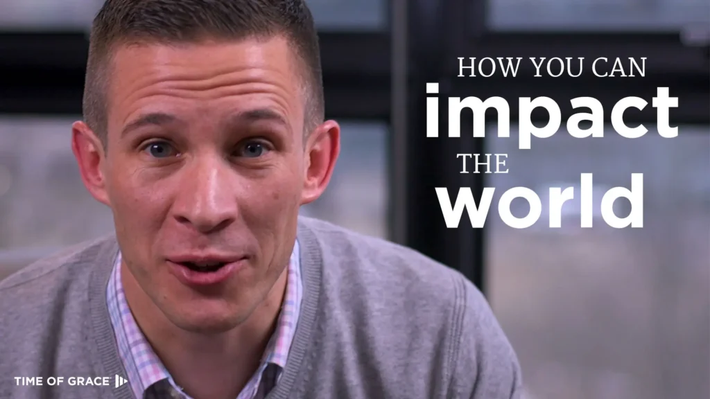 How You Can Impact the World