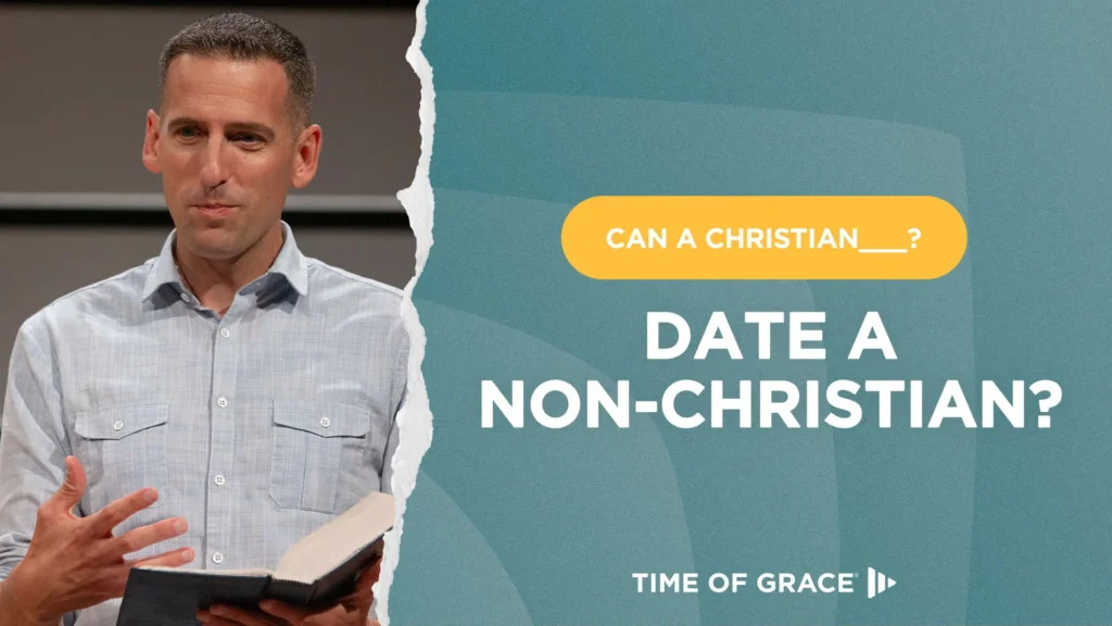 Can a Christian Date a Non-Christian?