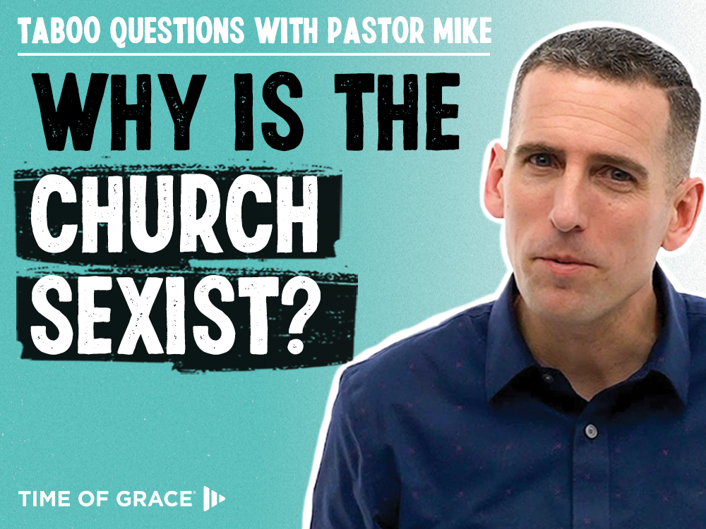 Why Is the Church Sexist?