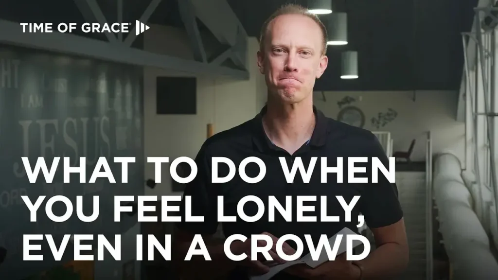 What to Do When You Feel Lonely, Even in a Crowd